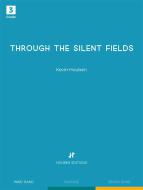 Through the Silent Fields 