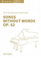 Songs Without Words op. 62 