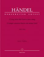 O sing unto the Lord a new song HWV 249a 