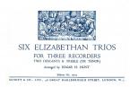 Six Elizabethan Trios 