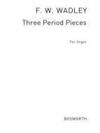 3 Period Pieces for Organ 