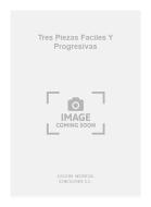 Tres Piezas Faciles Y Progresivas For Guitar 