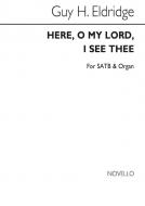 Here O Lord I See Thee 