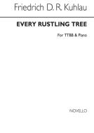 Every Rustling Tree 