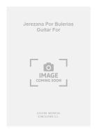 Jerezana Por Bulerias For Guitar 