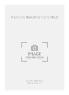 Cancion Sudamericana No.2 For Guitar 