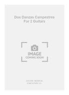 Dos Danzas Campestres For 2 Guitars 