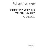Come My Way, My Truth, My Life 