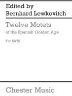 Twelve Motets Of The Spanish Golden Age 