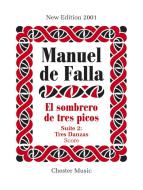 El Sombrero de Tres Picos - Suite 2: Tres Danzas 