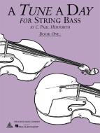 A Tune A Day For String Bass Book 1 