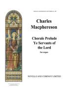 Chorale Prelude 'Ye Servants of the Lord' 