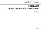 Fantasia on the Old Melody 'Urbs Beata' Op. 112 