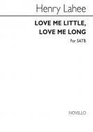 Love Me Little, Love Me Long 