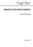 Behold The Hour Cometh 