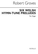 6 Welsh Hymn Tune Preludes 