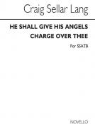 He Shall Give His Angels Charge Over Thee 