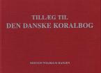 Tillag Til Den Danske Koralbog 