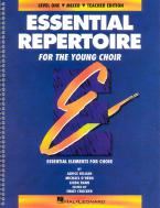 Essential Repertoire for The Young Choir Level 1: Mixed Choir 