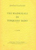 Tre Madrigali di Torquato Tasso Op. 13 