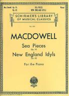 Sea Pieces Op. 55/New England Idylls Op. 62 