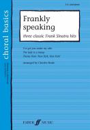 Frankly Speaking - three classic Frank Sinatra Hits (Choral basics) 