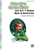 We're Off To See The Wizard 