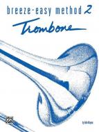 Breeze-Easy Method For Trombone Or Baritone Book 2 