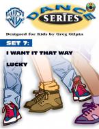 WB Dance Series Set 7: I Want It That Way / Lucky 
