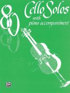 80 Cello Solos 