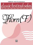 Classic Festival Solos (Horn) Vol. 1 