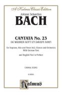 Cantata No. 23 - Du wahrer Gott und Davids Sohn 