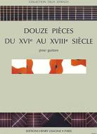 Pièces du 16e au 18e siècle 
