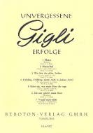 Benjamino Gigli - Unforgotten Hits 
