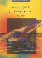 Y Llego Manuel ! 