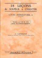 18 Leçons Solfège à Chanter: Cours Préparatoire A 