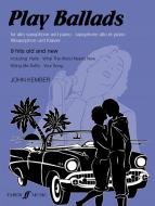 Play Ballads (Alto Saxophone and Piano) 