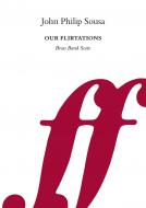 Our Flirtations 
