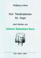 Drei Transkriptionen 