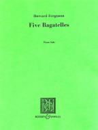 Five Bagatelles 