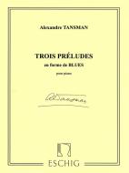 3 Préludes en Forme de Blues 