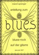 A Course For Playing The Blues & Rock Guitar 