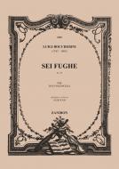 Sei Fughe (G. 73) 