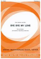 Bye, bye, my Love 