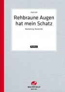Rehbraune Augen hat mein Schatz 