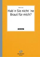 Hab'n Sie nicht 'ne Braut für mich? 