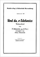 Und du, o Edelweiss 