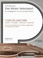 Vihuelamusik zum Lehrgang 'Das kleine Saitenspiel' 