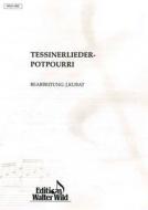 Tessinerlieder-Potpourri 