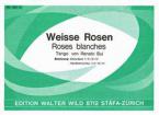Weisse Rosen 